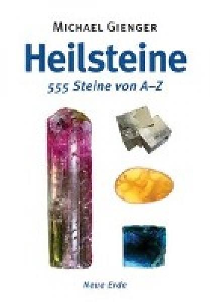 1 Heilsteine Buch – 555 Steine von A-Z, M.Gienger